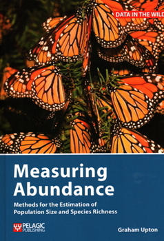 Hardcover Measuring Abundance: Methods for the Estimation of Population Size and Species Richness Book