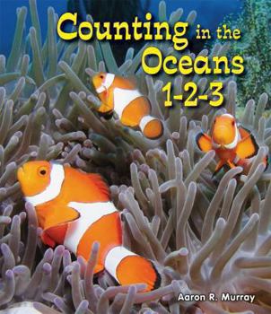 Counting in the Oceans 1-2-3 - Book  of the All About Counting in the Biomes
