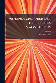 Paperback Abhandlung über den thierischen Magnetismus. [German] Book