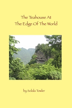 Paperback The Teahouse At The Edge If The World Book