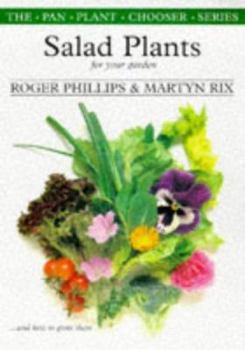 Paperback Salad Plants for Your Vegetable Garden (The Pan Plant Chooser Series) Book