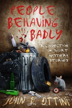 Paperback People Behaving Badly: A Collection of Short Mystery Stories Book