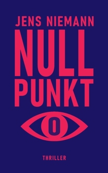 Paperback Nullpunkt: Thriller [German] Book