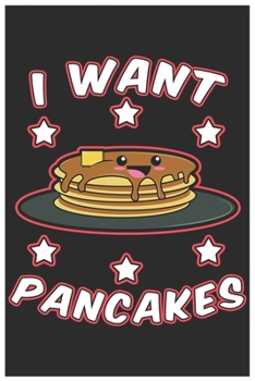 Paperback I Want Pancakes: Cute Bill Reminder Paper, Awesome Pancakes Funny Design Cute Kawaii Food / Journal Gift (6 X 9 - 120 Bill Reminder Pap Book