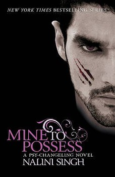 Mine To Possess - Book #4 of the Psy-Changeling