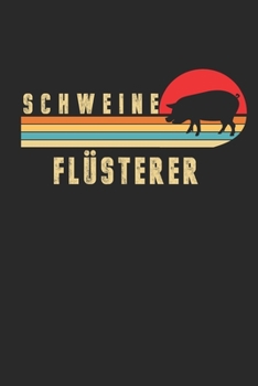 Paperback Schweine Fl?sterer: Notizbuch/Tagebuch/Organizer/120 Linierte Seiten/ 6x9 Zoll [German] Book