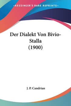 Paperback Der Dialekt Von Bivio-Stalla (1900) [German] Book