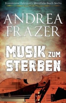 Musik zum Sterben (Kommissar Falconers Mordfälle) (German Edition)