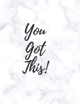 Paperback You Got This-Motivational Notebook White Marble 100 Pages Book
