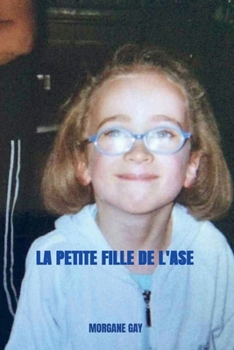 Paperback La petite fille de l'ase [French] Book