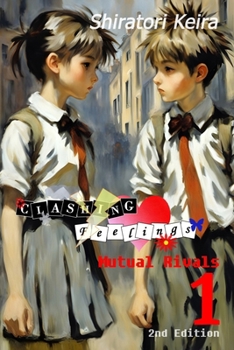 Paperback Clashing Feelings Volume 1: Mutual Rivals Book