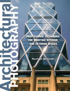 Paperback Architectural Photography: Professional Techniques for Shooting Interior and Exterior Spaces Book