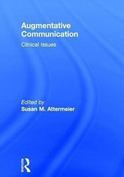 Hardcover Augmentative Communication: Clinical Issues Book