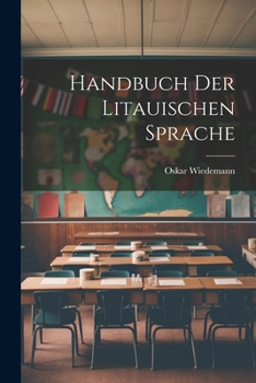 Paperback Handbuch der Litauischen Sprache [German] Book