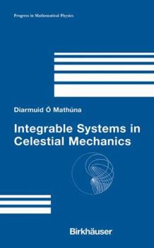 Hardcover Integrable Systems in Celestial Mechanics Book
