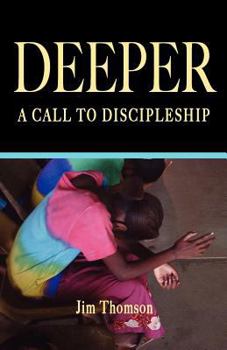 Paperback Deeper: A Call to Discipleship Book