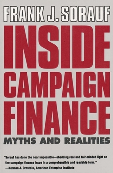 Paperback Inside Campaign Finance: Myths and Realities Book