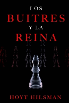 Paperback Los buitres y la reina: la batalla de los multimillonarios y la reina del botox [Spanish] Book