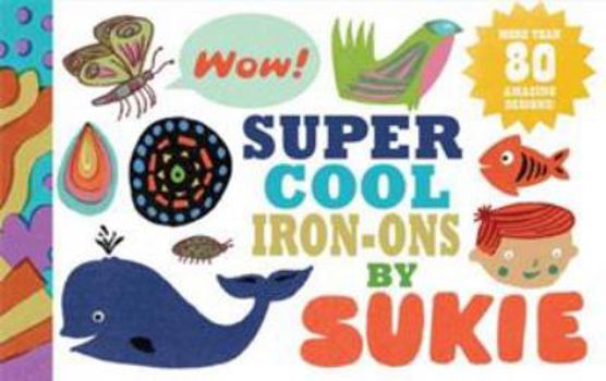 Paperback Super Cool Iron-Ons by Sukie Book