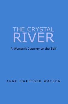 Paperback Crystal River, The: A Woman's Journey to the Self Book