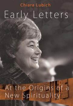 Paperback Early Letters: At the Origins of a New Spirituality Book