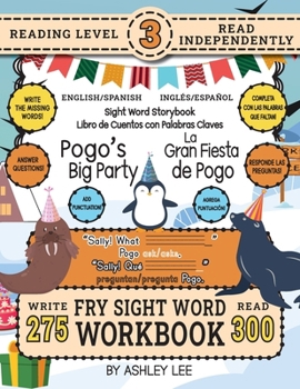 300 Sight Word Storybook, Pogo's Big Party (Level 3) Bilingual English/Spanish Inglés/Español: Write Over 275 Fry Sight Words in English and Spanish ... 8.5"x11" (Index And Answer Key Included)