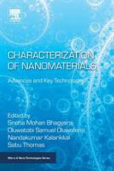 Paperback Characterization of Nanomaterials: Advances and Key Technologies Book