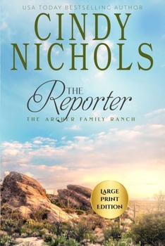 The Reporter Large Print Edition (Archer Family Ranch)