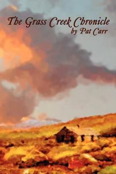 Paperback Grass Creek Chronicle Book