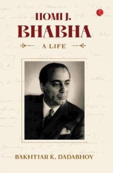 Hardcover Homi J. Bhabha: A Life Book