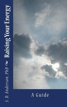 Paperback Raising Your Energy - A Guide Book