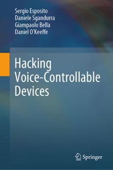 Hardcover Hacking Voice-Controllable Devices Book