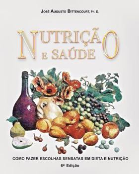 Paperback Nutricao e Saude: Como Fazer Escolhas Sensatas em Dieta e Nutricao [Portuguese] Book