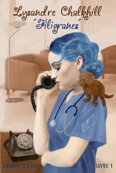 Lysandre Chalkhill - Livre 1 : Filigranes - Book #1 of the Lysandre Chalkhill
