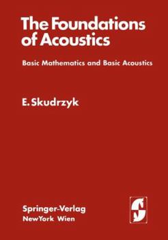 Paperback The Foundations of Acoustics: Basic Mathematics and Basic Acoustics Book