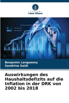 Paperback Auswirkungen des Haushaltsdefizits auf die Inflation in der DRK von 2002 bis 2018 [German] Book