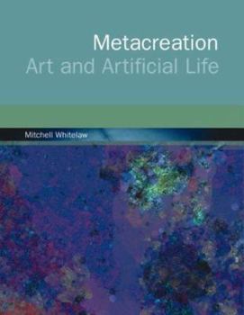Hardcover Metacreation: Art and Artificial Life Book