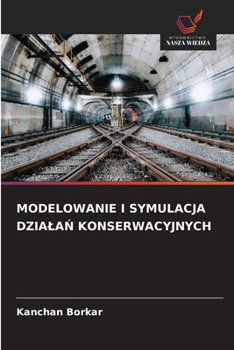 Paperback Modelowanie I Symulacja DzialaŃ Konserwacyjnych [Polish] Book