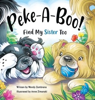 Hardcover Peke-A-Boo! Find My Sister Too Book