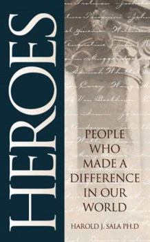 Hardcover Heroes: People Who Made a Difference in Our World Book