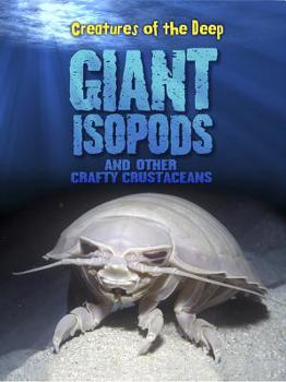 Hardcover Giant Isopods and Other Crafty Crustaceans Book