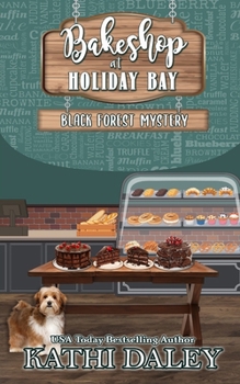 Paperback Bakeshop at Holiday Bay: Black Forest Mystery Book