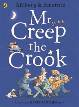 Mr Creep the Crook (Ahlberg, Allan. Happy Families,) - Book  of the Happy Families