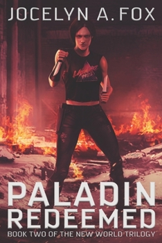 Paladin Redeemed (The New World Trilogy) - Book #2 of the New World Trilogy