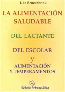 Paperback Alimentacion Saludable del Lactante del Escolar y Alimentacion (Spanish Edition) [Spanish] Book