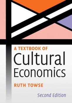 Paperback A Textbook of Cultural Economics Book