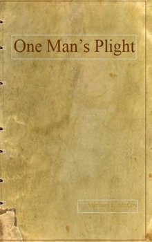 Hardcover One Man's Plight Book