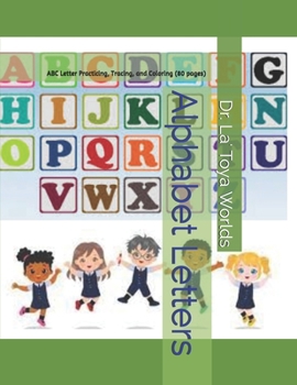 Paperback Alphabet Letters: ABC Letter Practicing, Tracing, and Coloring (80 pages) Book