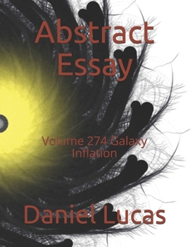 Paperback Abstract Essay: Volume 274 Galaxy Inflation Book