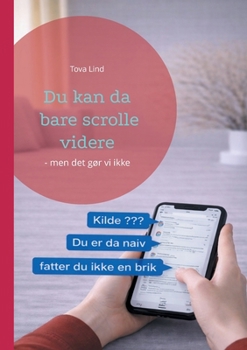 Paperback Du kan da bare scrolle videre: - men det gør vi ikke [Danish] Book